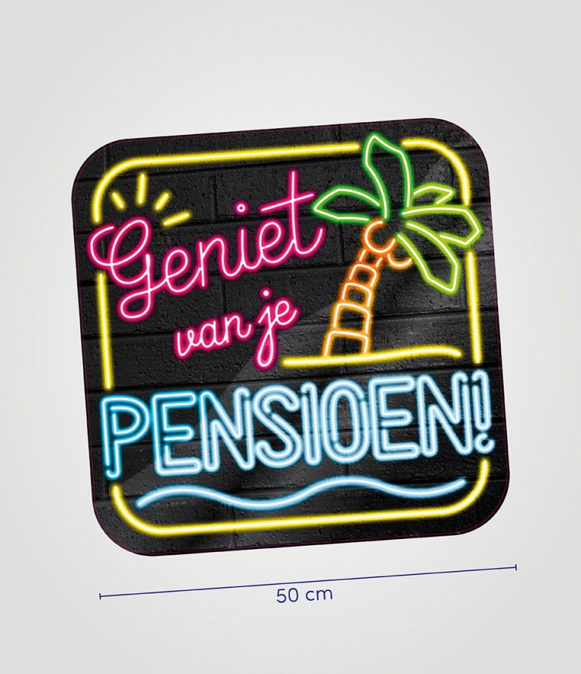 Huldeschild Neon - Geniet van jouw Pensioen bij Het Bakschip