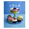 Bakboek - Cupcakes maken met Lola bij Het Bakschip