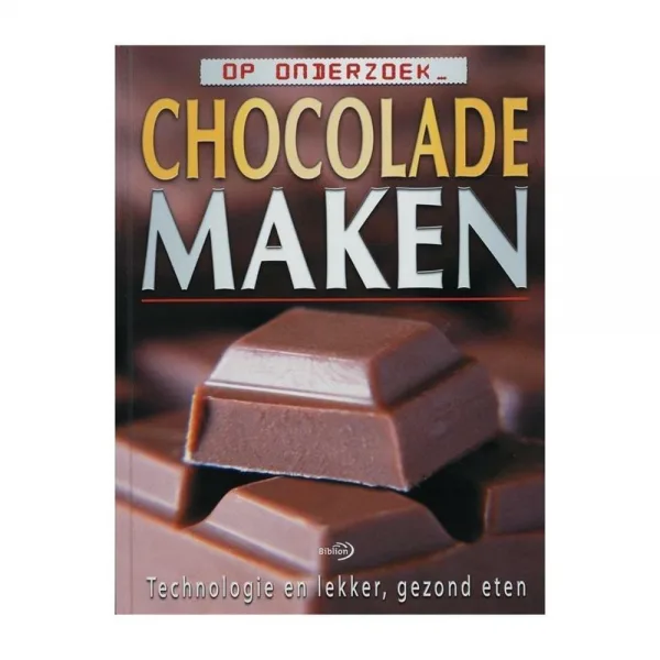 Bakboek - Chocolade maken bij Het Bakschip
